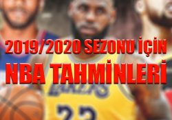 2019/2020 sezonu için NBA tahminleri