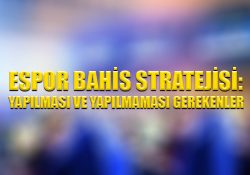 Espor bahis stratejisi